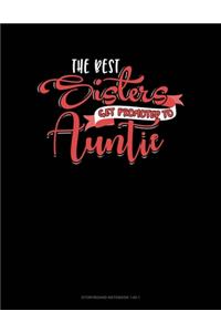 The Best Sisters Get Promoted To Auntie