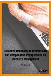 Research Handbook of International & Comparative Perspectives on Diversity Management