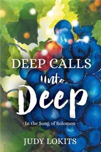 Deep Calls Unto Deep