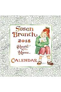 Susan Branch 2018 Calendar: Heart of the Home