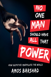 No One Man Should Have All That Power