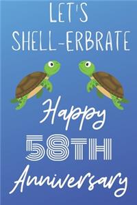 Let's Shell-erbrate Happy 58th Anniversary