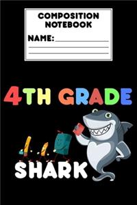 Composition Notebook 4th Grade Shark