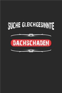 Suche Gleichgesinnte Dachschaden