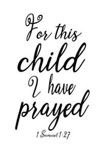 For This Child I Have Prayed