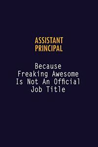Assistant Principal Because Freaking Awesome is not An Official Job Title
