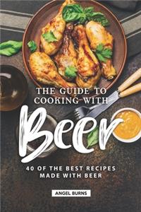 Guide to Cooking with Beer
