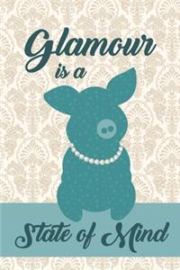 Glamour Is A State Of Mind