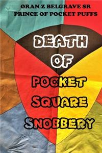 Death of Pocket Square Snobbery