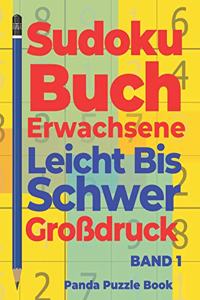 Sudoku Buch Erwachsene Leicht Bis Schwer Großdruck - Band 1