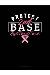 Protect 2nd Base Fight Breast Cancer