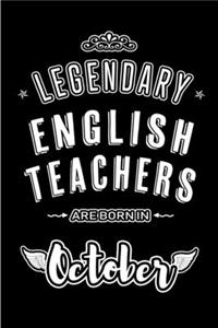 Legendary English Teachers are born in October