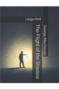 The Flight of the Shadow