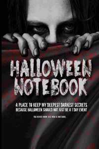 Halloween Notebook A Place For My Deepest Darkest Secrets