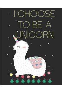 I choose to be a unicorn