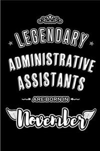 Legendary Administrative Assistants are born in November