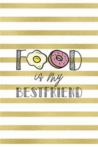 Food Is My Best Friend