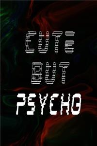 Cute But Psycho