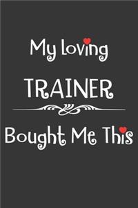 My Loving Trainer Bought Me This Notebook