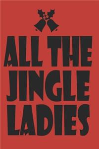 All The Jingle Ladies