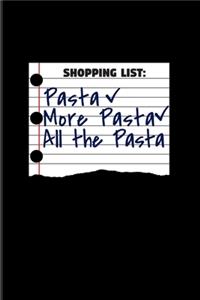 Shopping List Pasta More Pasta All The Pasta