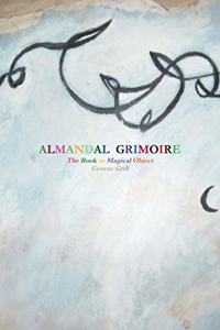 Almandal Grimoire: The Book as Magical Object