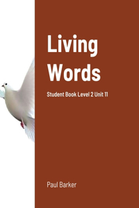 Living Words Student Book Level 2 Unit 11