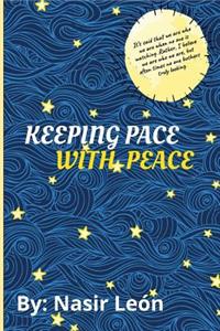 Keeping Pace with Peace
