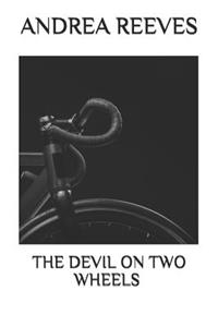 The Devil on Two Wheels