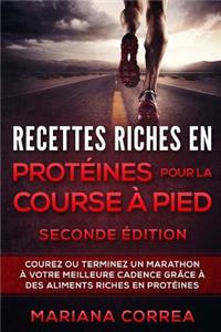 RECETTES RICHES EN PROTEINES POUR LA COURSE a PIED SECONDE EDITION