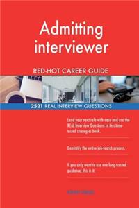 Admitting interviewer RED-HOT Career Guide; 2521 REAL Interview Questions