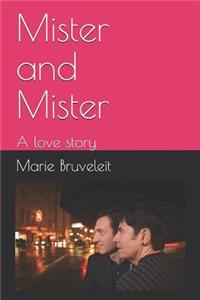 Mister and Mister: A Love Story