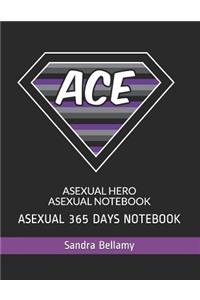 Asexual Hero Asexual Notebook
