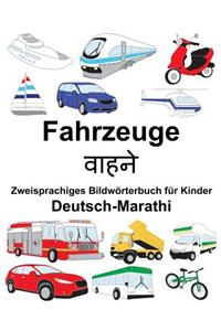 Deutsch-Marathi Fahrzeuge Zweisprachiges Bildwörterbuch für Kinder