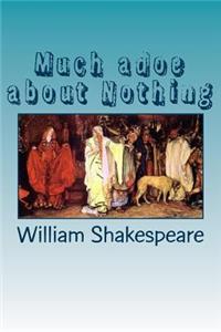 Much adoe about Nothing