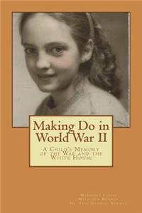 Making Do in World War II
