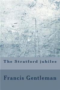 The Stratford jubilee