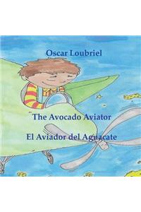 Avocado Aviator= El aviador del aguacate