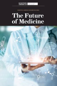 The Future of Medicine