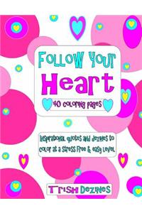 Follow Your Heart