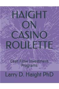 Haight on Casino Roulette