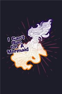 I Can't Run I'm a Mermaid