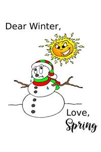 Funny Christmas Comp Book Melting Snowman Winter Spring Seasons Change 130 Pages