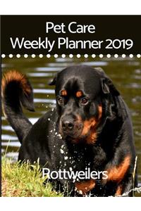 Pet Care Weekly Planner 2019 for Rottweilers