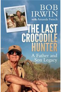 The Last Crocodile Hunter