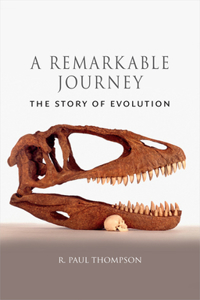 Remarkable Journey: The Story of Evolution