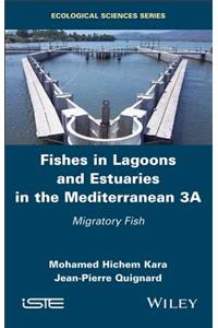 Fishes in Lagoons and Estuaries in the Mediterranean 3A