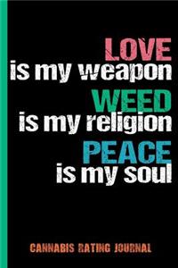 Love Weed Peace