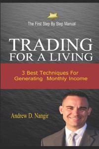 Trading for a Living: 3 High Probability Strategies