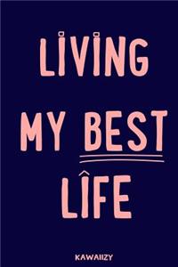 Living My Best Life
